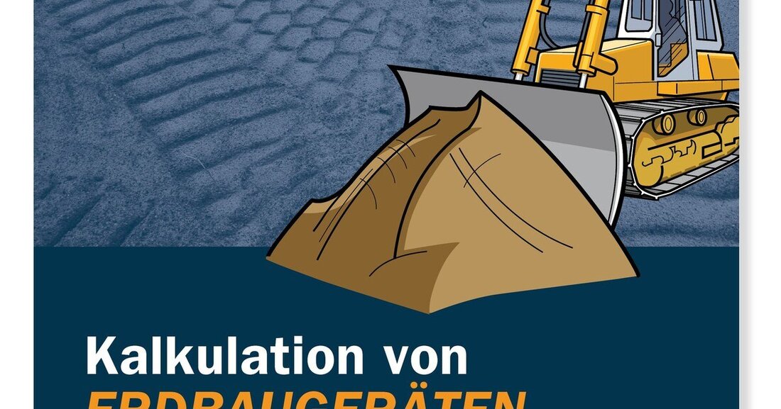 Wie Gerätekosten im Erdbau ­professionell kalkuliert werden können, zeigt ein neu überarbeitetes Übungs- und ­Schulungsheft der Bundesinnung Bau.