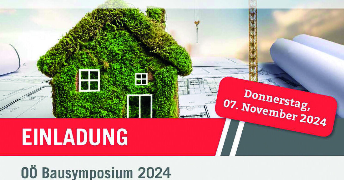Die Bauakademie Oberösterreich lädt zum Bausymposium am 7. November 2024. Das Thema: Nachhaltigkeit am Bau.