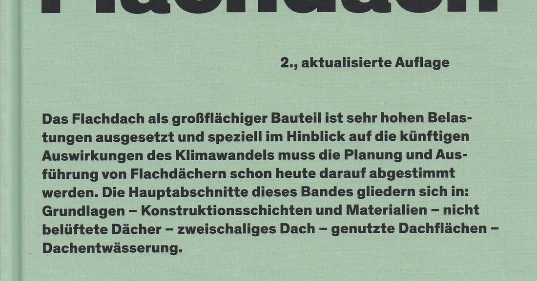 Seit November 2021 ist die zweite, aktualisierte Auflage des Fachbuchs Flachdach erhältlich.