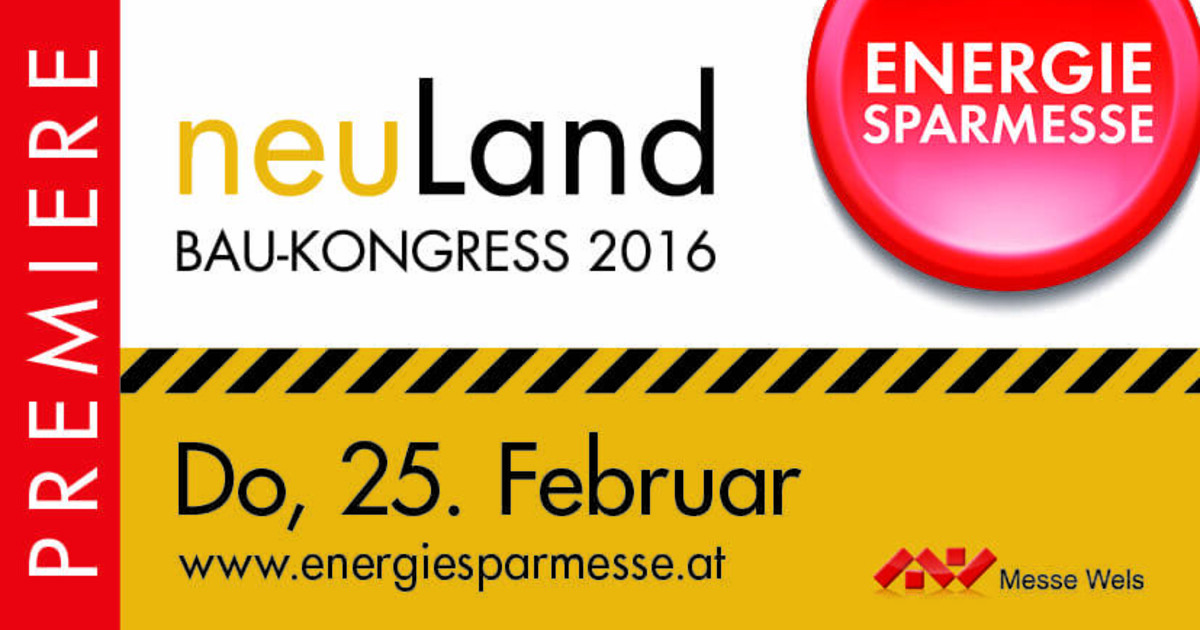 Premiere: Baukongress neuLand auf der Energiesparmesse 2016