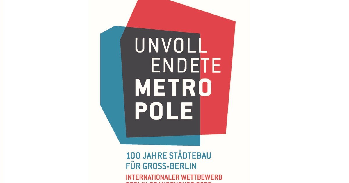 Wettbewerb: Unvollendete Metropole